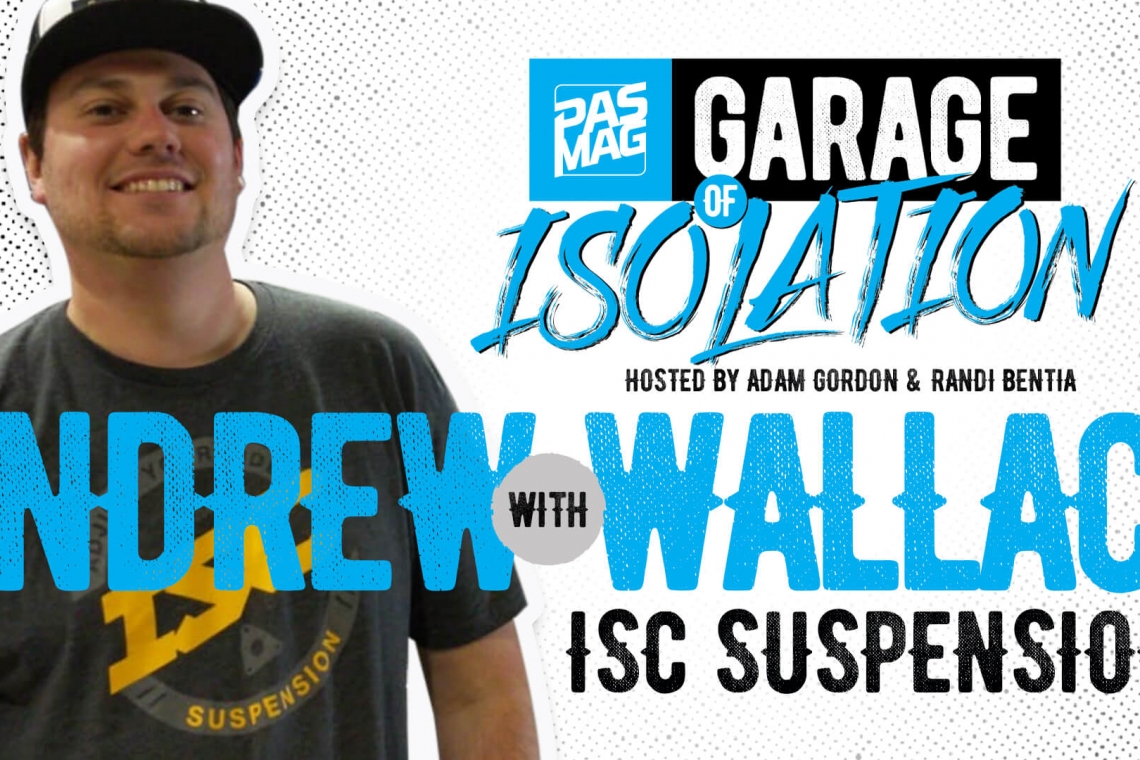 PASMAG Garage of Isolation: Andrew Wallace of ISC Suspension