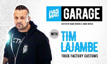PASMAG Garage: Tim Lajambe of Trick Factory Customs