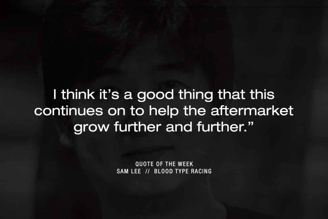 Quote of the Week: Sam Lee of Blood Type Racing