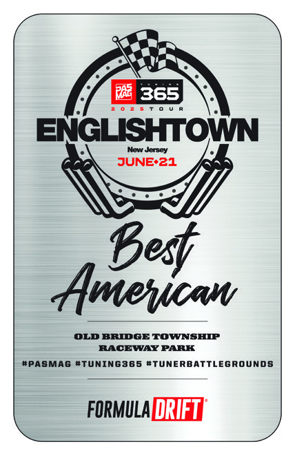 Tuning 365 Englishtown 2025 Best American award graphic presented at Old Bridge Township Raceway Park.