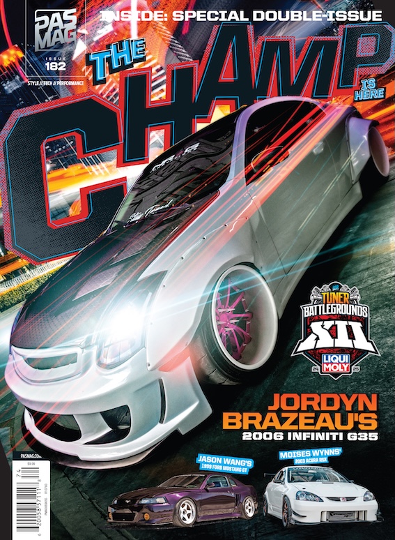 Front cover of PASMAG Issue #182 featuring Jordyn Brazeau’s white widebody 2006 Infiniti G35 with pink wheels and Tuner Battlegrounds Championship artwork.